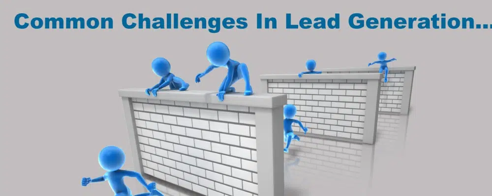 Lead Generation Challenges and Solutions